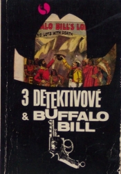 3 detektivové a Buffalo Bill