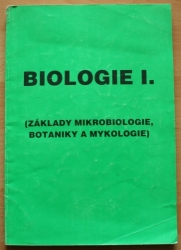 Biologie I. - Základy mikrobiologie, botaniky a mykologie - Pracovní sešit