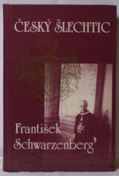 Český šlechtic František Schwarzenberg