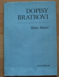 Dopisy bratrovi - Listy o věcech víry s modlitbami