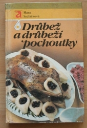 Drůbež a drůbeží pochoutky