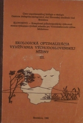 Ekologická optimalizácia využívania východoslovenskej nížiny III. - zborník z vedeckého sympózia