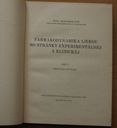 Farmakodynamika liekov so stránky experimentálnej a klinickej - Diel prvý - Nervová sústava