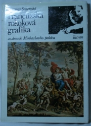 Francúzska rokoková grafika zo zbierok Mirbachovho paláca