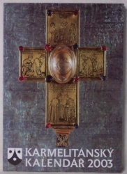 Karmelitánský kalendář 2003 - Čtení pro poučení i zábavu