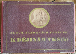 Album názorných pomůcek k Dějinám VKS(b)