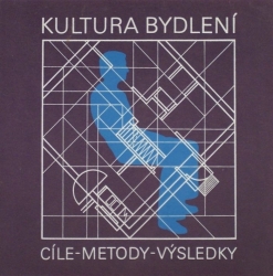 Kultura bydlení - Cíle - Metody - Výsledky