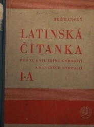 Latinská čítanka pro VI. a VII. třídu gymnasií a reál. gymnasií část A.