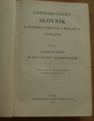 Latinsko - český slovník k potřebě gymnasií a reálných gymnasií