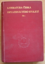 Literatura česká devatenáctého století III. - Od josefinského obrození až po českou modernu