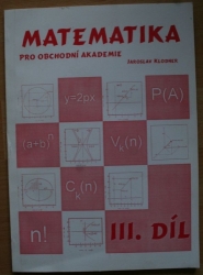 Matematika pro obchodní akademie III.