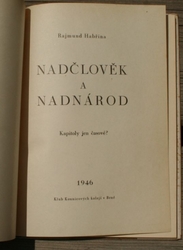 Nadčlověk a nadnárod - Kapitoly jen časové?