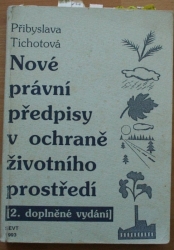 Nové právní předpisy v ochraně životního prostředí