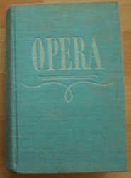 Opera - Průvodce operní tvorbou