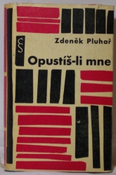 Opustíš - li mne