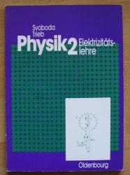 Physik 2 - Elektrizitätslehre