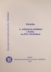 Príručka k prijímacím skúškám z fyziky na STU v Bratislave