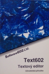 Text602 - Textový editor - Uživatelská příručka