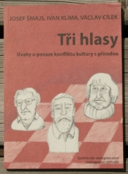 Tři hlasy - Úvahy o povaze konfliktu kultury s přírodou